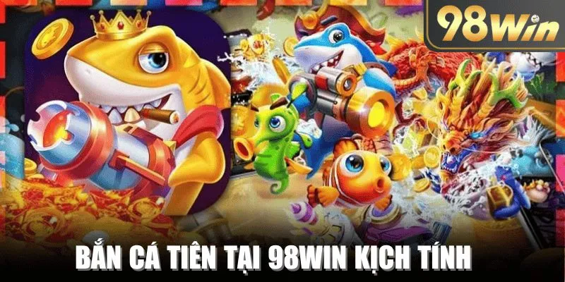 Tựa game bắn cá tiên thu hút bởi sự kịch tính