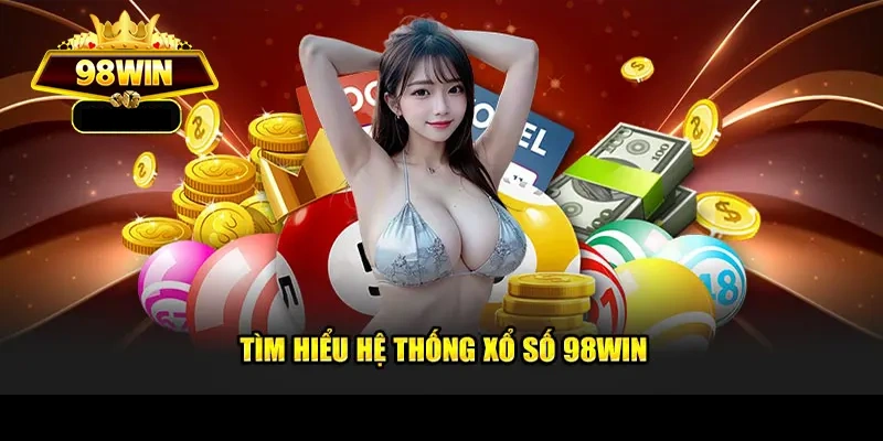 98win hỗ trợ mua vé số online đầy thuận tiện cho bạn