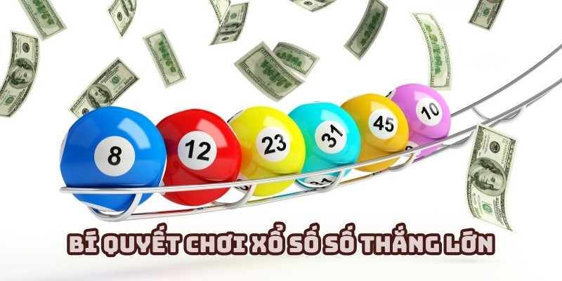 Áp dụng các bí quyết đánh xổ số số hiệu quả từ chuyên gia 98win